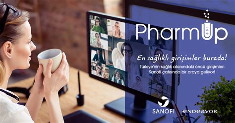 S­a­n­o­f­i­’­n­i­n­ ­G­i­r­i­ş­i­m­c­i­l­i­k­ ­P­r­o­g­r­a­m­ı­ ­‘­P­h­a­r­m­U­p­’­t­a­ ­Y­e­n­i­ ­D­ö­n­e­m­ ­B­a­ş­l­ı­y­o­r­